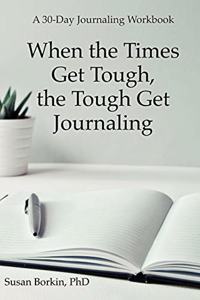 When the Times Get Tough, the Tough Get Journaling