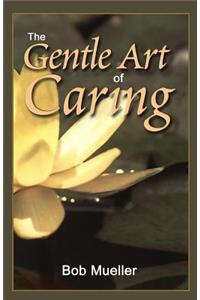 Gentle Art of Caring