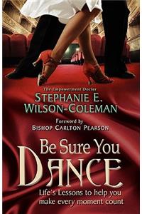 Be Sure You Dance