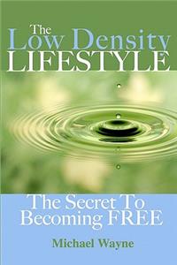 The Low Density Lifestyle