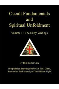 Occult Fundamentals and Spiritual Unfoldment - Volume 1