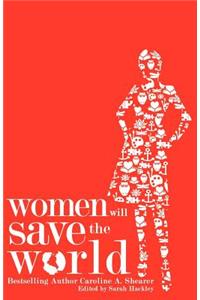 Women Will Save the World