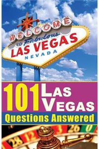 101 Las Vegas Questions Answered