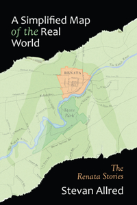 A Simplified Map of the Real World: The Renata Stories