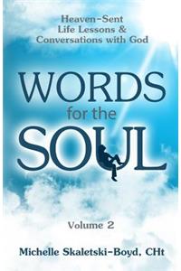 WORDS FOR THE SOUL Volume 2
