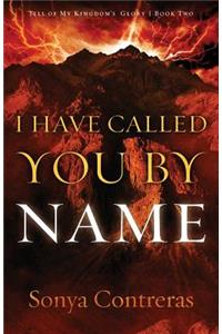 I Have Called You by Name