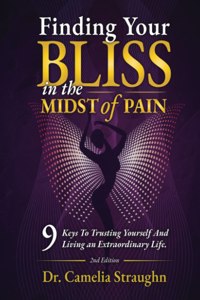 Finding Your BLISS in the Midst of Pain