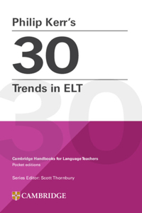 Philip Kerr's 30 Trends in ELT