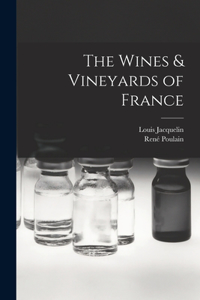 Wines & Vineyards of France