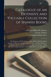 Catalogue of an Extensive and Valuable Collection of Spanish Books