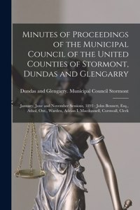 Minutes of Proceedings of the Municipal Council of the United Counties of Stormont, Dundas and Glengarry [microform]