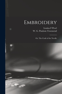 Embroidery; or, The Craft of the Needle