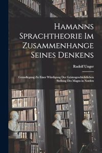 Hamanns Sprachtheorie Im Zusammenhange Seines Denkens