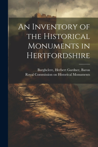 Inventory of the Historical Monuments in Hertfordshire