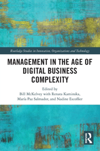 Management in the Age of Digital Business Complexity