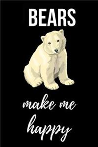 Bears Make Me Happy