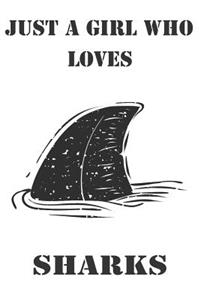 Just A Girl Who Loves Sharks