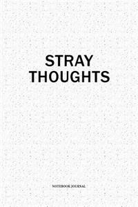 Stray Thoughts