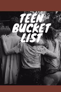 Teen Bucket List