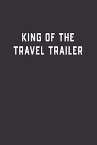 King of the Travel Trailer