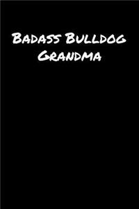 Badass Bulldog Grandma
