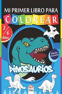Mi primer libro para colorear - Dinosaurios - Edición nocturna