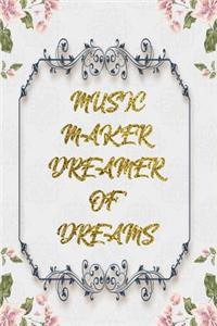 Music Maker Dreamer Of Dreams