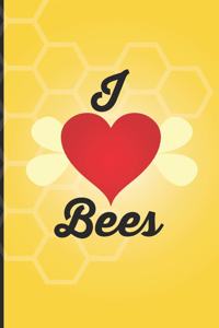 I Love Bees: Notebook - great gift for any bee lover. Cute and stylish journal cover with 120 pages.