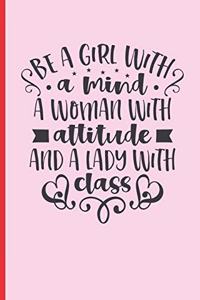 Be a Girl with a Mind...