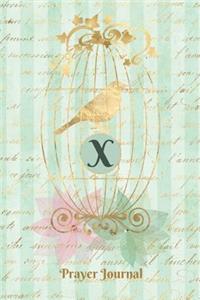 Praise and Worship Prayer Journal - Gilded Bird in a Cage - Monogram Letter X