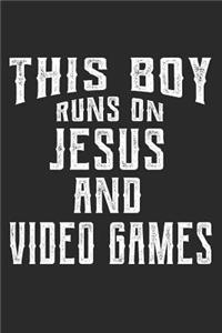 This Boy Runs on Jesus and Video Games