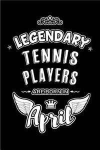 Legendary Tennis Players are born in April