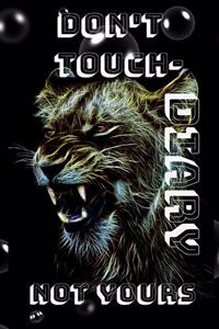 Don't Touch- not Yours DIARY