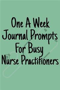 One A Week Journal Prompts For Busy Nurse Practitioners