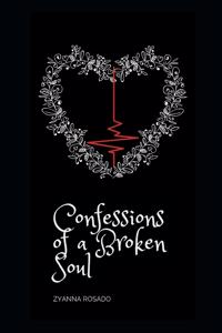 Confessions of a Broken Soul
