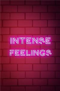 Intense Feelings
