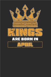 Kings Are Born In April: Graph Paper Notebook (6 x 9 - 120 pages) Birthday Months Themed Notebook for Daily Journal, Diary, and Gift