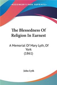 Blessedness Of Religion In Earnest