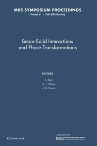 Beam-Solid Interactions and Phase Transformations: Volume 51