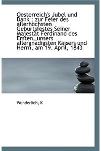 Oesterreich's Jubel Und Dank
