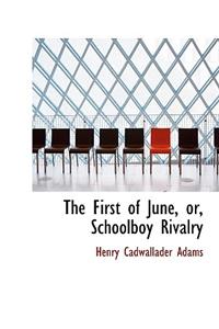 The First of June, Or, Schoolboy Rivalry