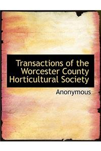 Transactions of the Worcester County Horticultural Society