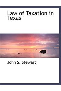 Law of Taxation in Texas