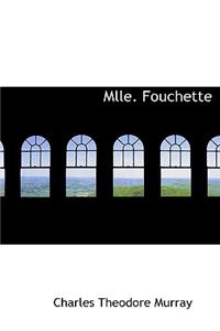 Mlle. Fouchette