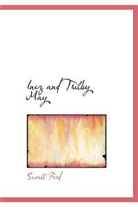 Inez and Trilby May