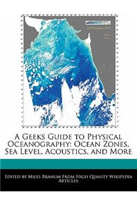 A Geeks Guide to Physical Oceanography