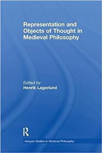 Representation and Objects of Thought in Medieval Philosophy