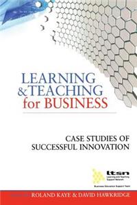 Learning and Teaching for Business