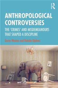 Anthropological Controversies