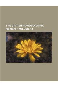 The British Homoeopathic Review (Volume 42)